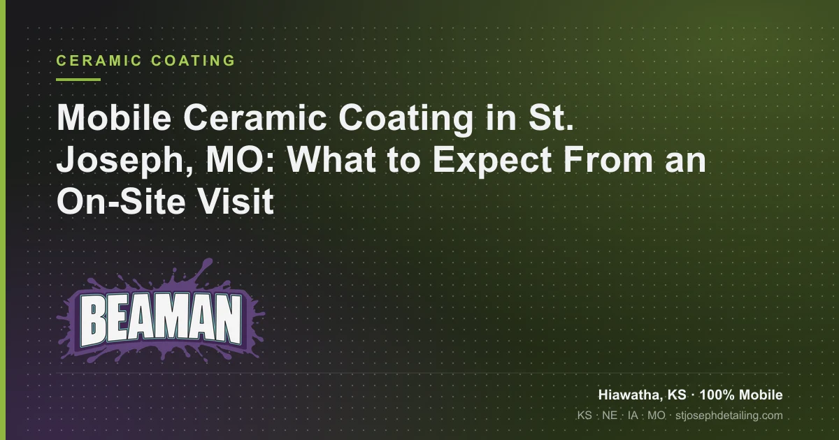Mobile ceramic coating on-site in St. Joseph, Missouri for cars, fleet trucks and farm equipment - Beaman LLC, Hiawatha KS